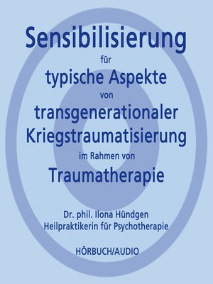 cover image of Sensibilisierung für typische Aspekte von transgenerationaler Kriegstraumatisierung im Rahmen von Traumatherapie